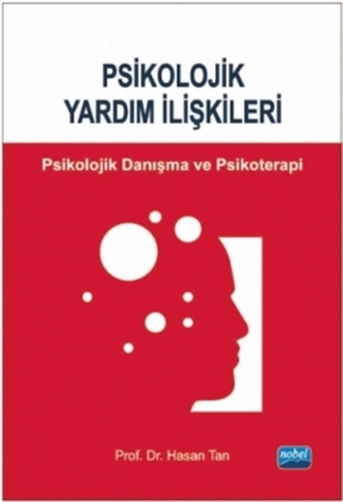 Psikolojik Yardım İlişkileri - Danışma ve Psikoterapi