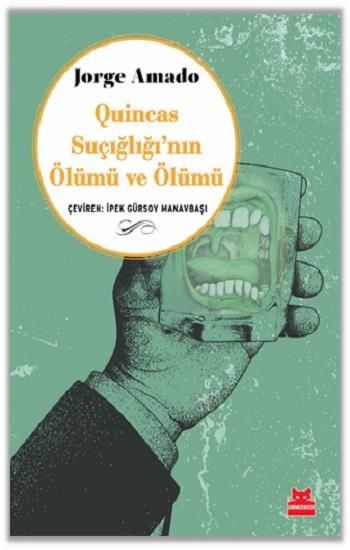 Quincas Suçığlığı’nın Ölümü ve Ölümü