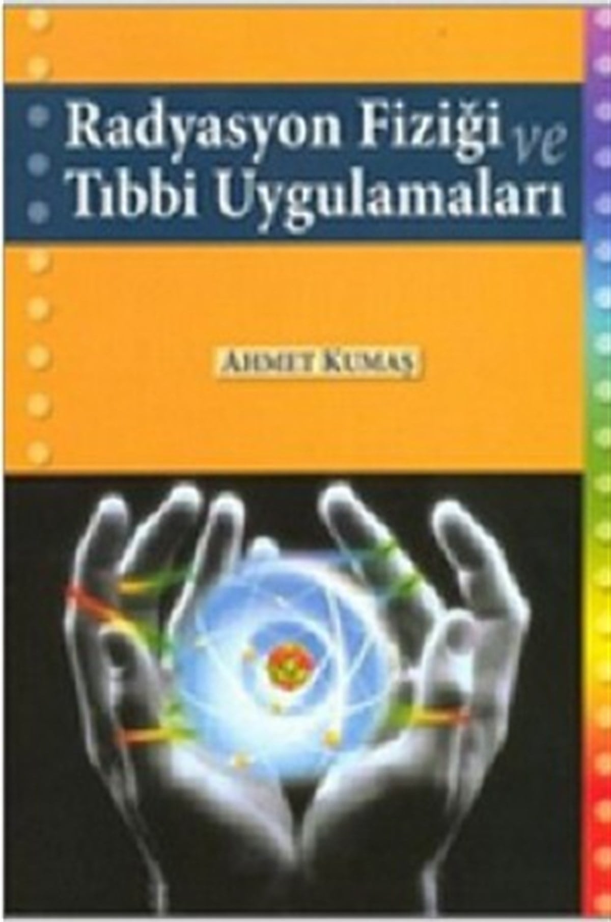 Radyasyon Fiziği ve Tıbbi Uygulamaları