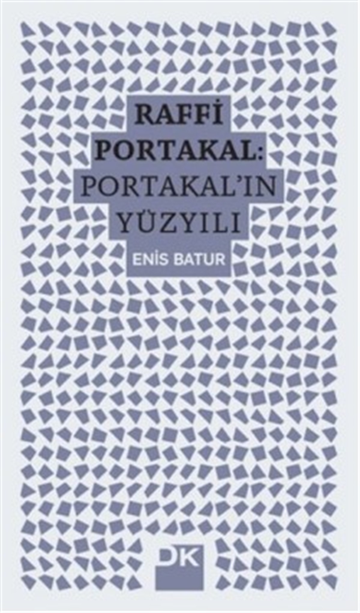 Raffi Portakal - Portakal'ın Yüzyılı