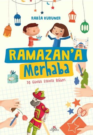 Ramazan’a Merhaba - 30 Günlük Etkinlik Rehberi