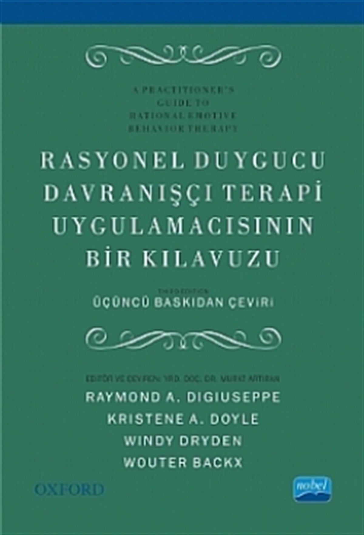 Rasyonel Duygucu Davranışçı Terap Uygulamacısının Bir Klavuzu - A Practitioner’s Guide to Rational Emotive Behavior Therapy