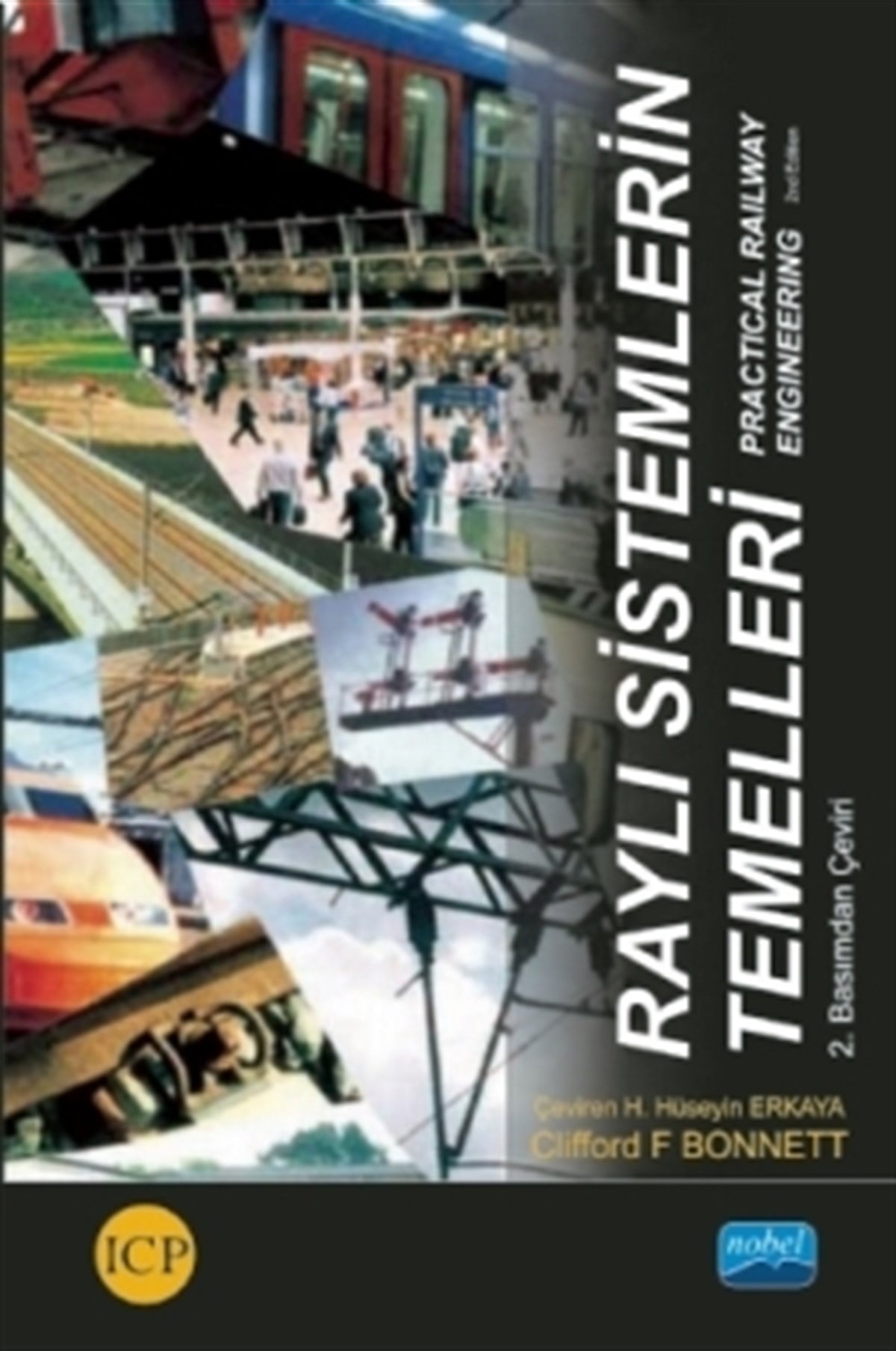 Raylı Sistemlerin Temelleri - Practical Railway Engineering
