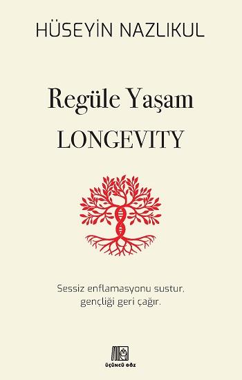 Regüle Yaşam Longevity