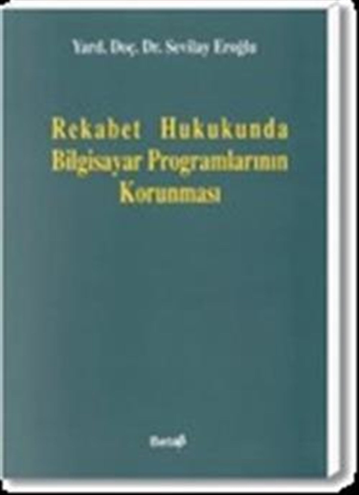 Rekabet Hukukunda Bilgisayar Programlarının Korunması
