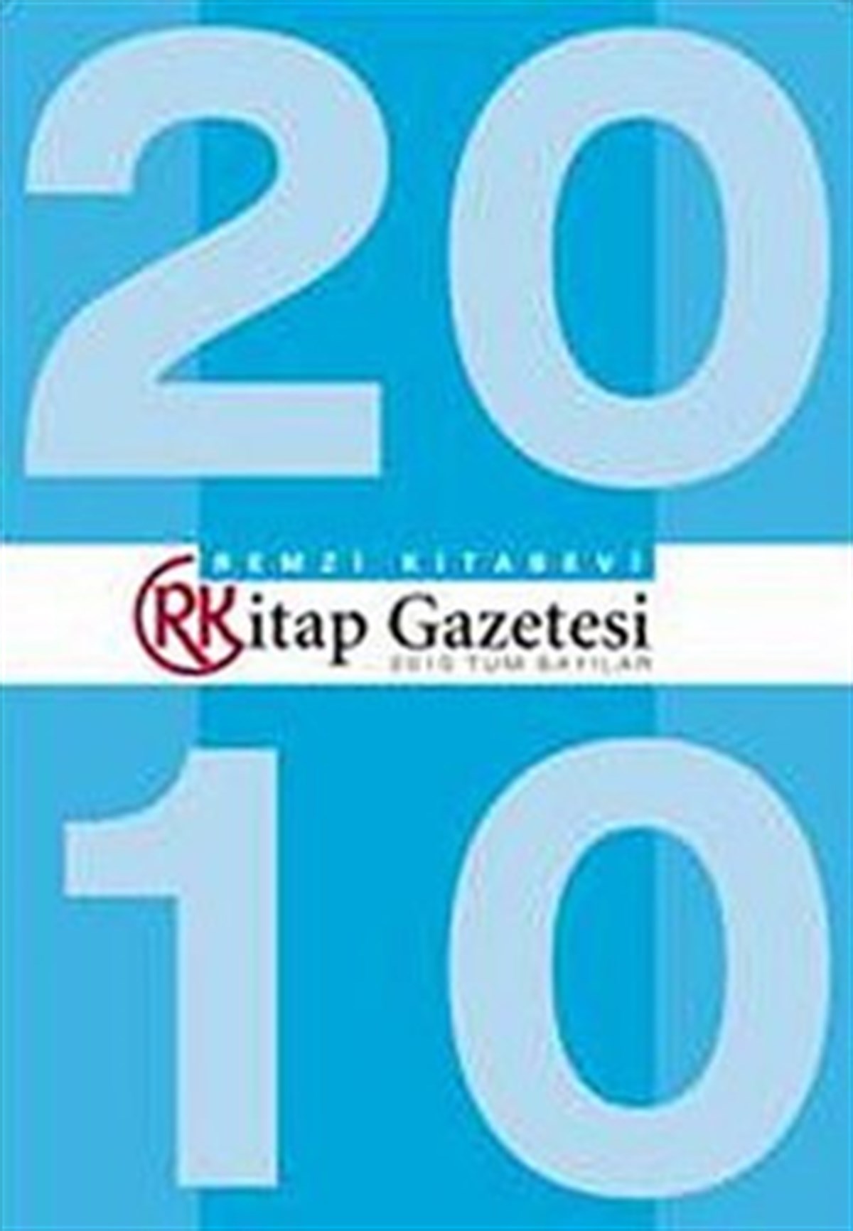 Remzi Kitap Gazetesi 2010 Tüm Sayılar