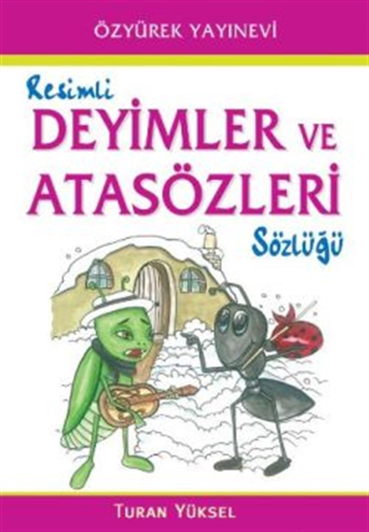 Renkli Deyimler ve Atasözleri Sözlüğü