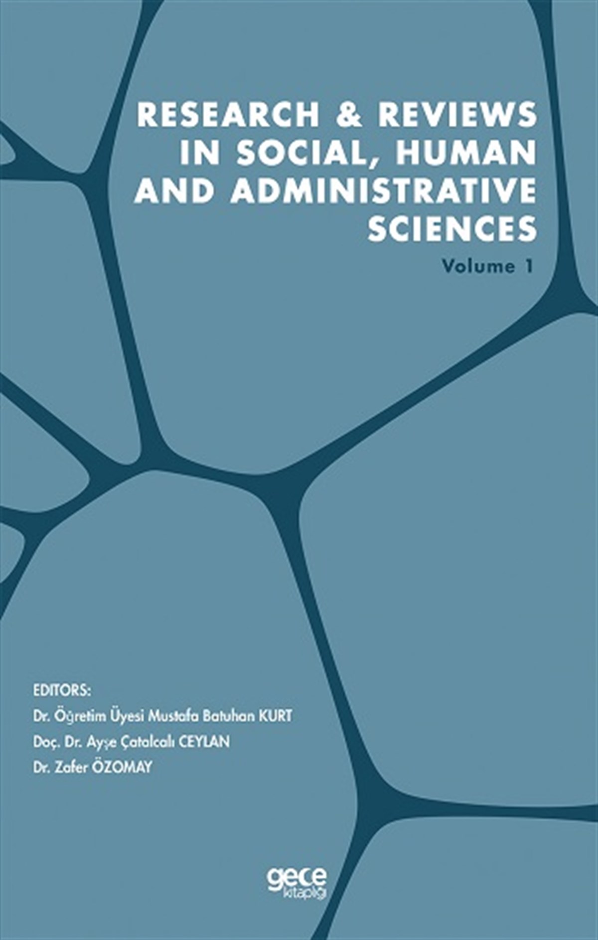 Research & Reviews in Social, Human and Administrative Sciences Volume 1