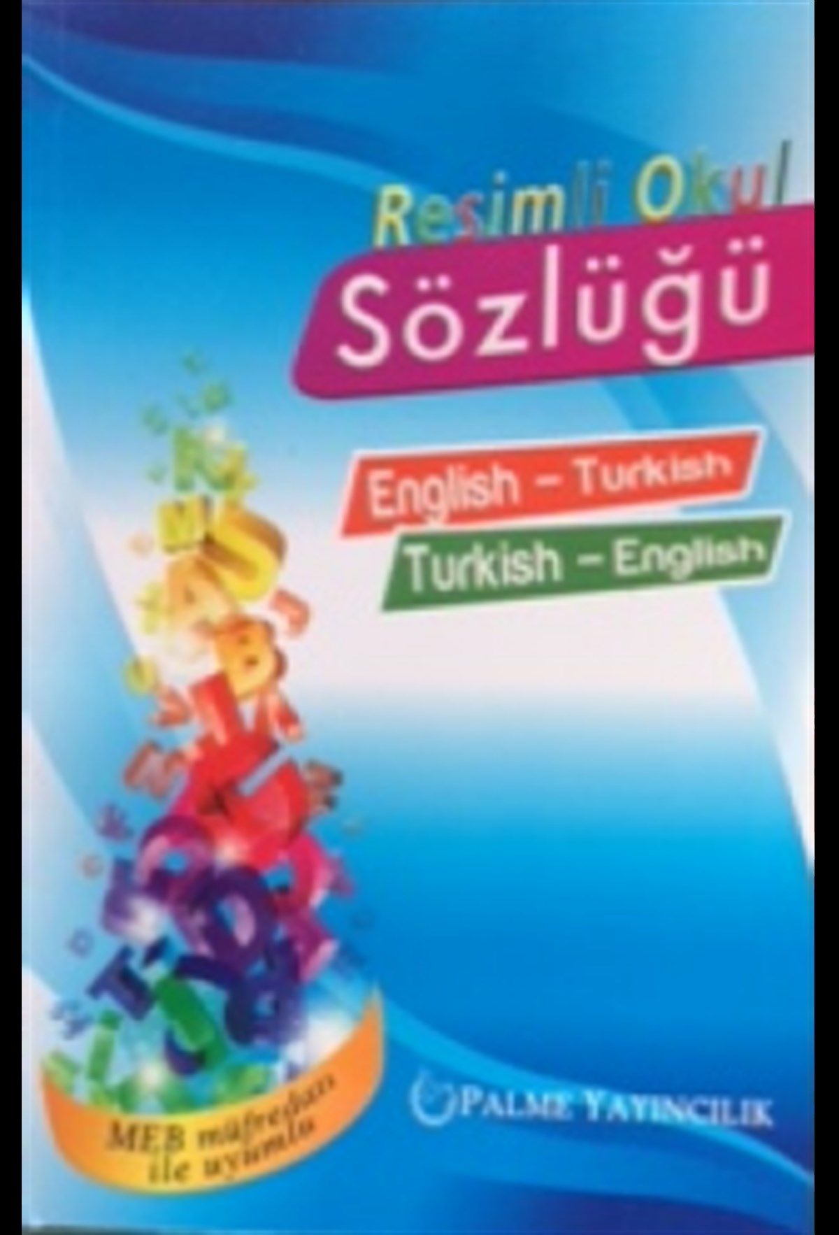 Resimli Okul Sözlüğü English-Turkish Turkish-English