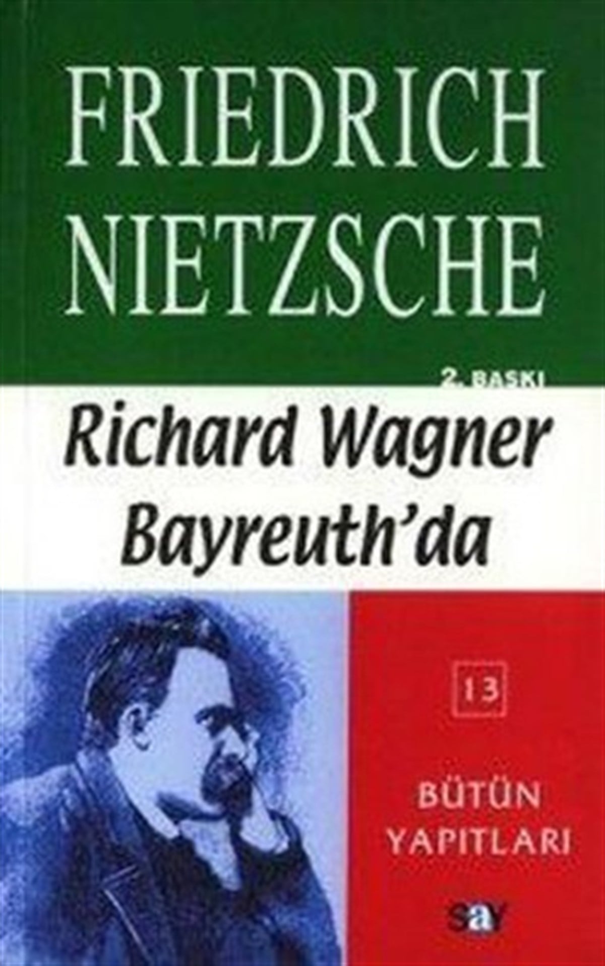 Richard Wagner Bayreuth’da Çağa Aykırı Düşünceler 4