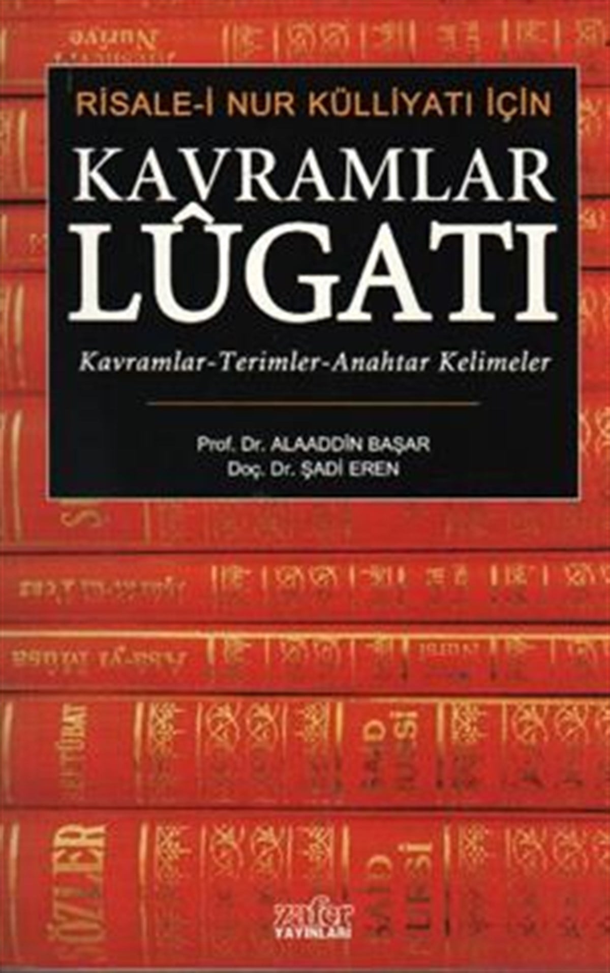 Risale-i Nur Külliyatı İçin  Kavramlar Lugatı