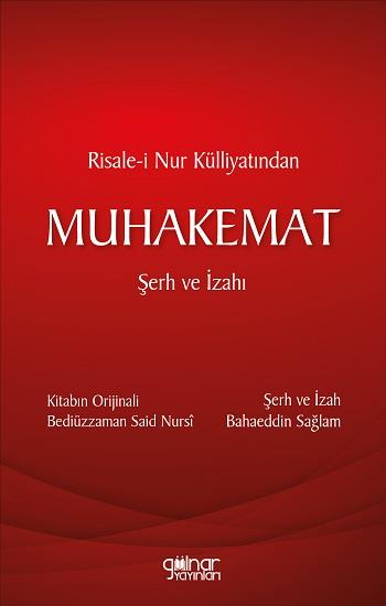 Risale-i Nur Külliyatından MUHAKEMAT Şerh ve İzahı