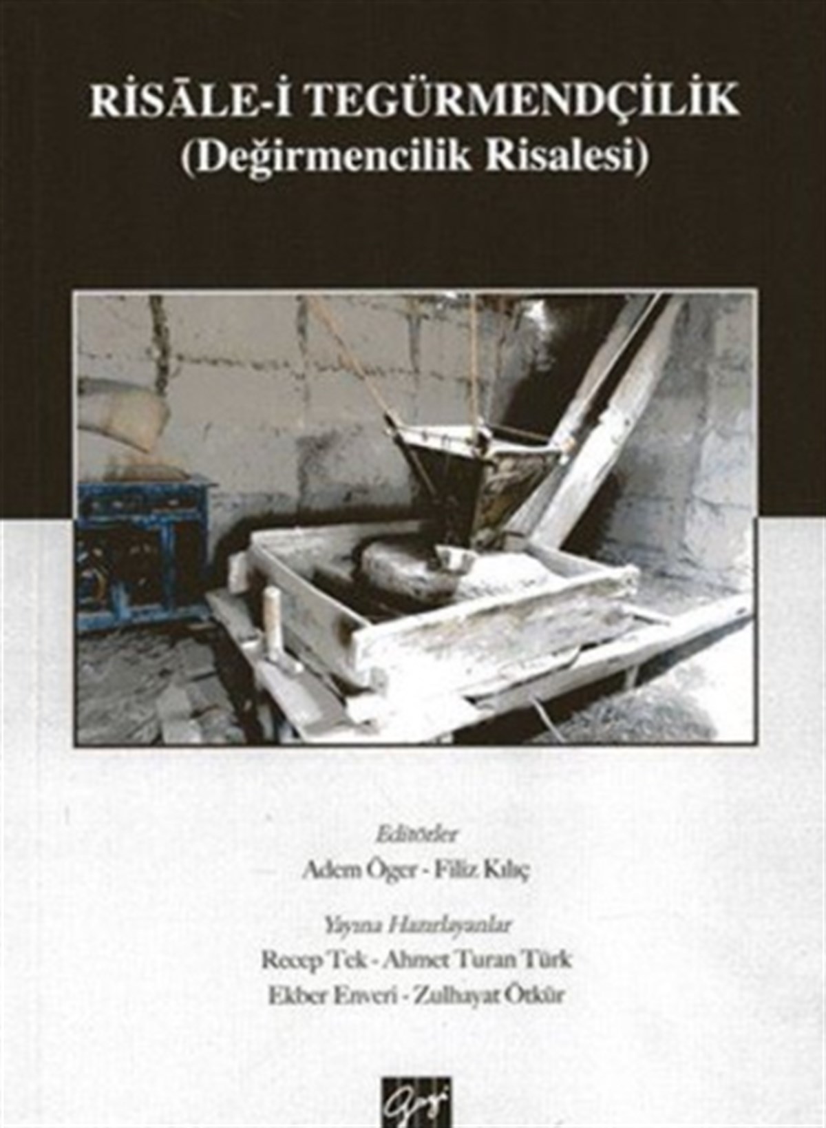 Risale-i Tegürmendçilik - Değirmencilik Risalesi