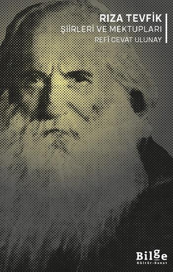 Rıza Tevfik Şiirleri Ve Mektupları