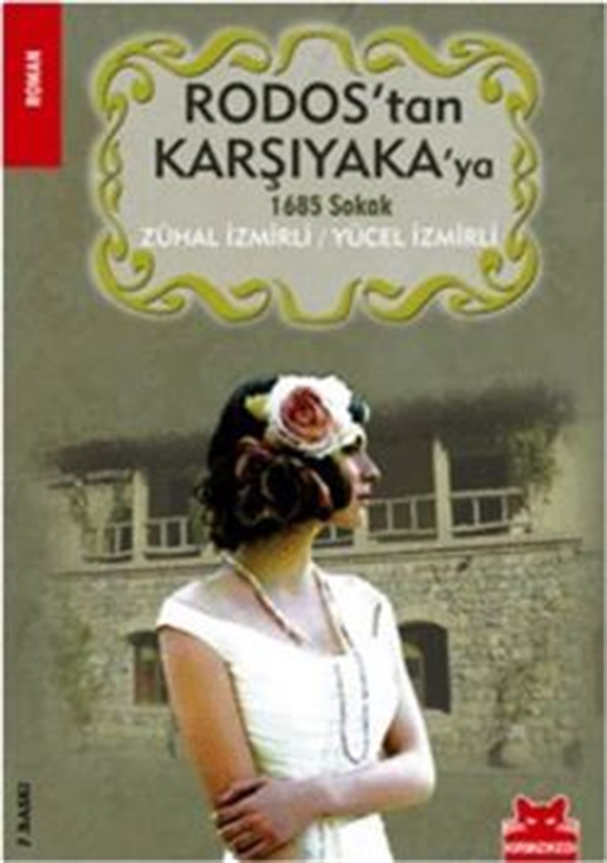 Rodos’tan Karşıyaka’ya 1685 Sokak