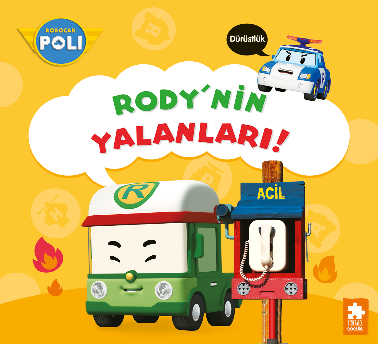 Rody’nin Yalanları!