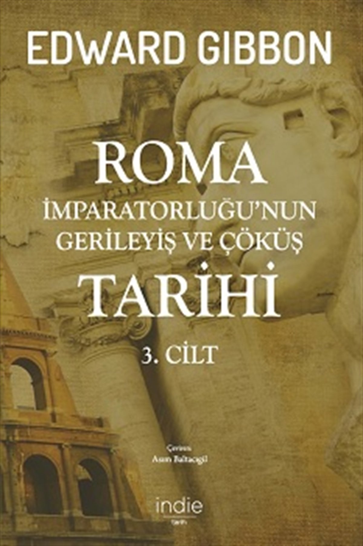 Roma İmparatorluğu’nun Gerileyiş ve Çöküş Tarihi (3. cilt)