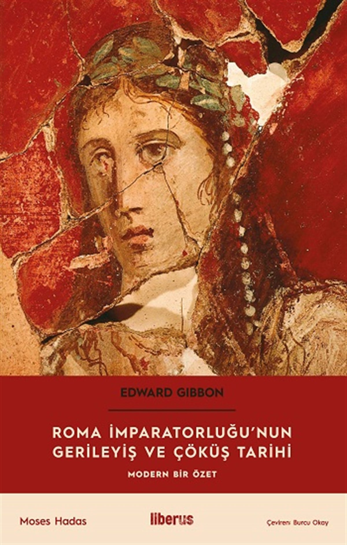 Roma İmparatorluğu’nun Gerileyiş ve Çöküş Tarihi & Modern Bir Özet