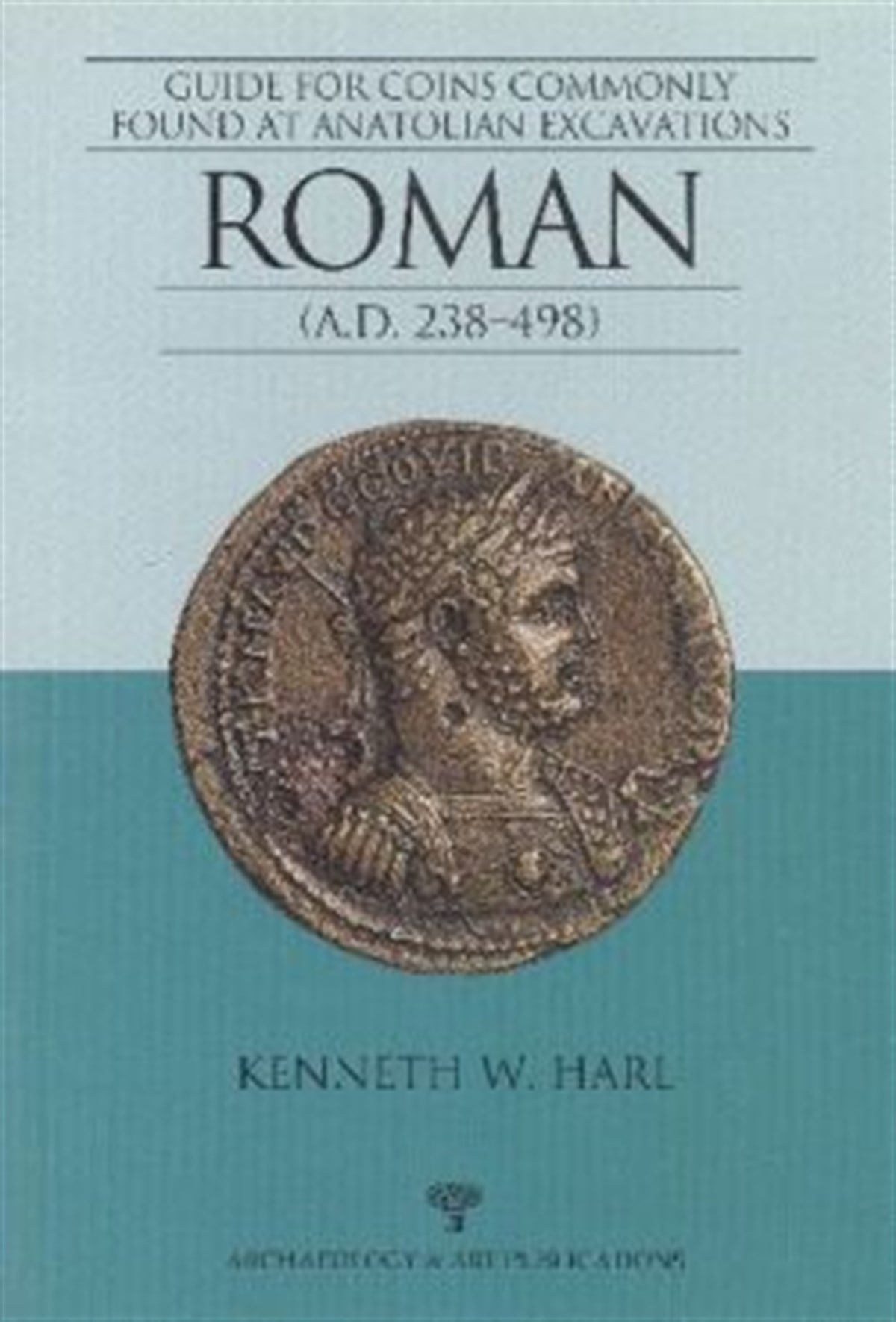 Roman - Guide for Coins Commonly Found At Anatolian Excavations