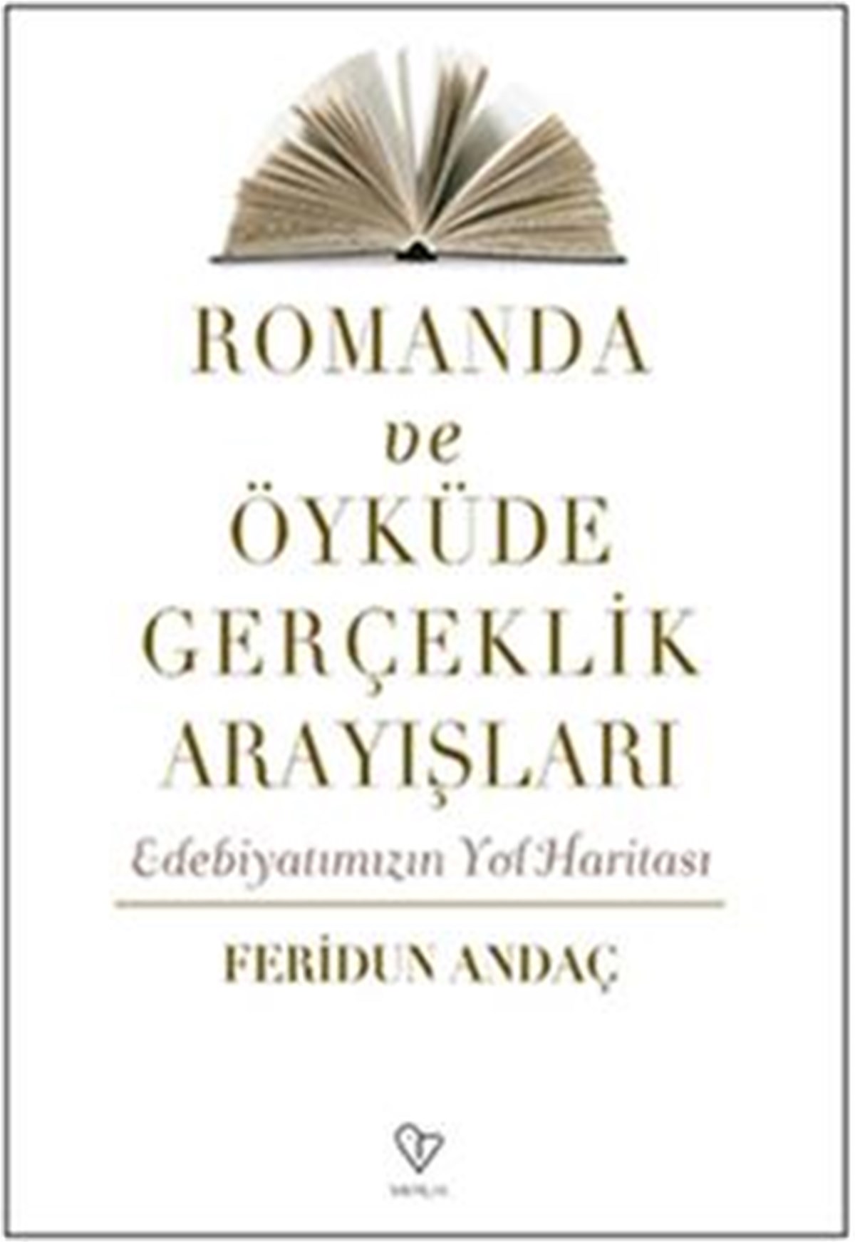 Romanda ve Öyküde Gerçeklik Arayışları
