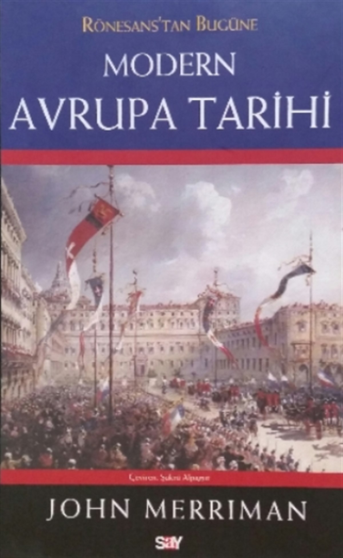 Rönesans’tan Bugüne Modern Avrupa Tarihi (Ciltli)