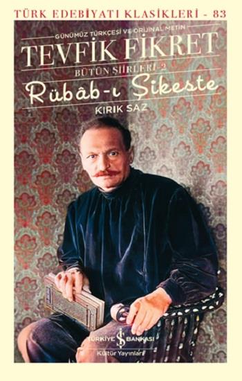 Rübab-ı Şikeste - Kırık Saz - Bütün Şiirleri-2 (Ciltli)