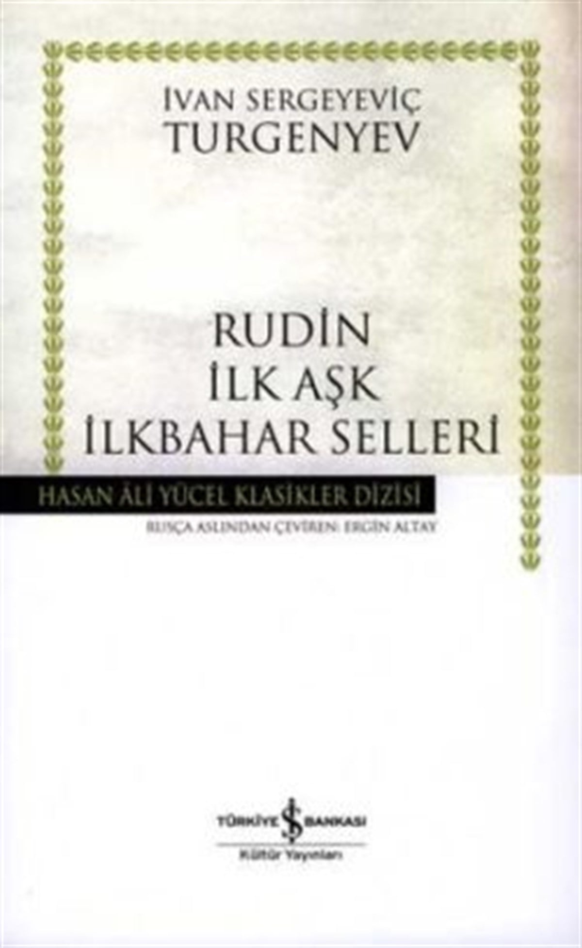 Rudin İlk Aşk İlkbahar Selleri