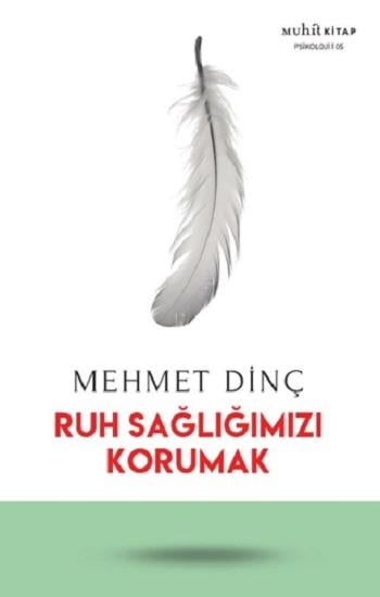 Ruh Sağlığımızı Korumak
