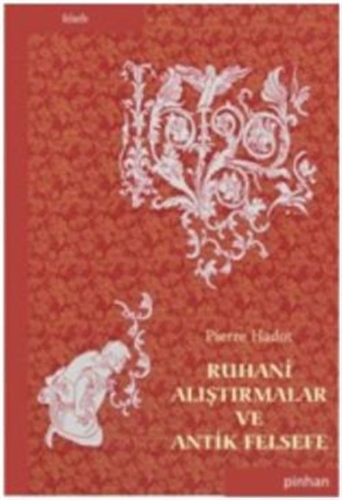 Ruhani Alıştırmalar ve Antik Felsefe
