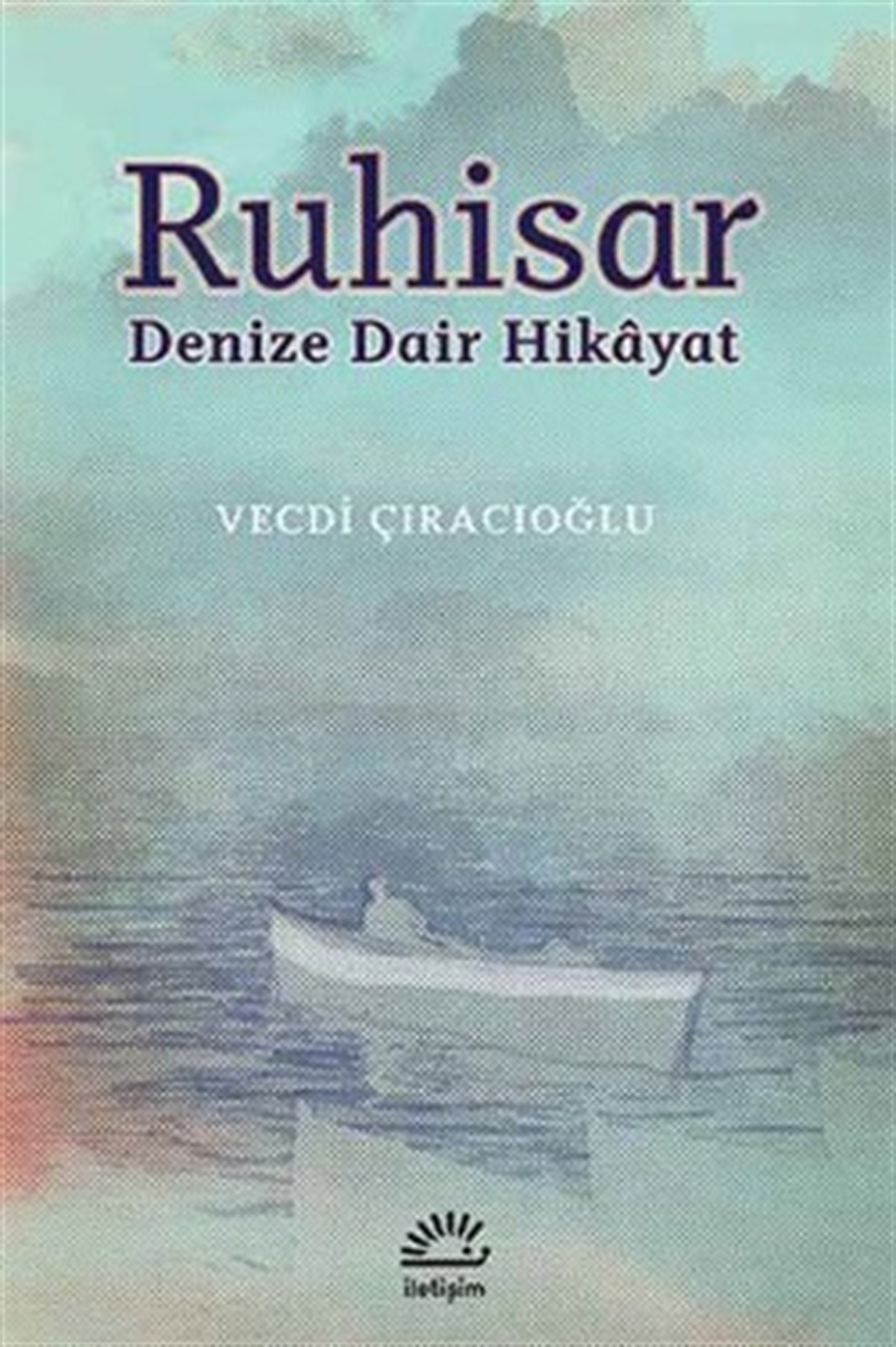 Ruhisar: Denize Dair Hikayat