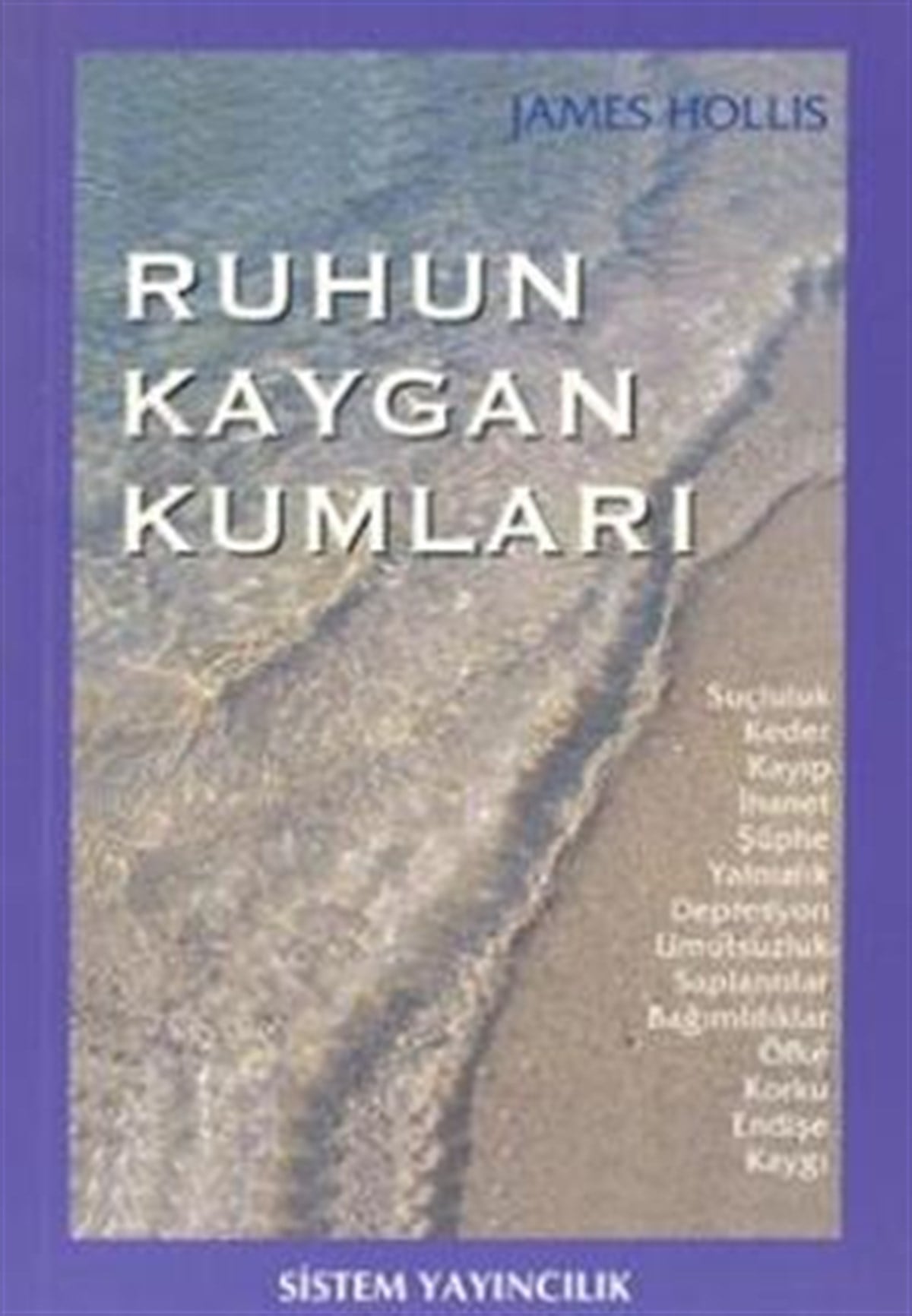 Ruhun Kaygan Kumları