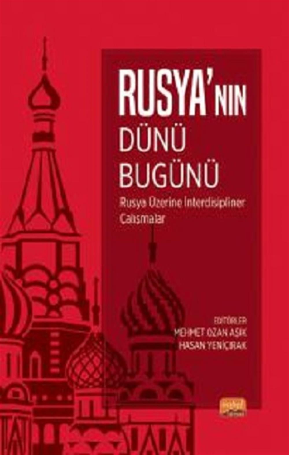 Rusya'nın Dünü, Bugünü - Rusya Üzerine İnterdisipliner Çalışmalar