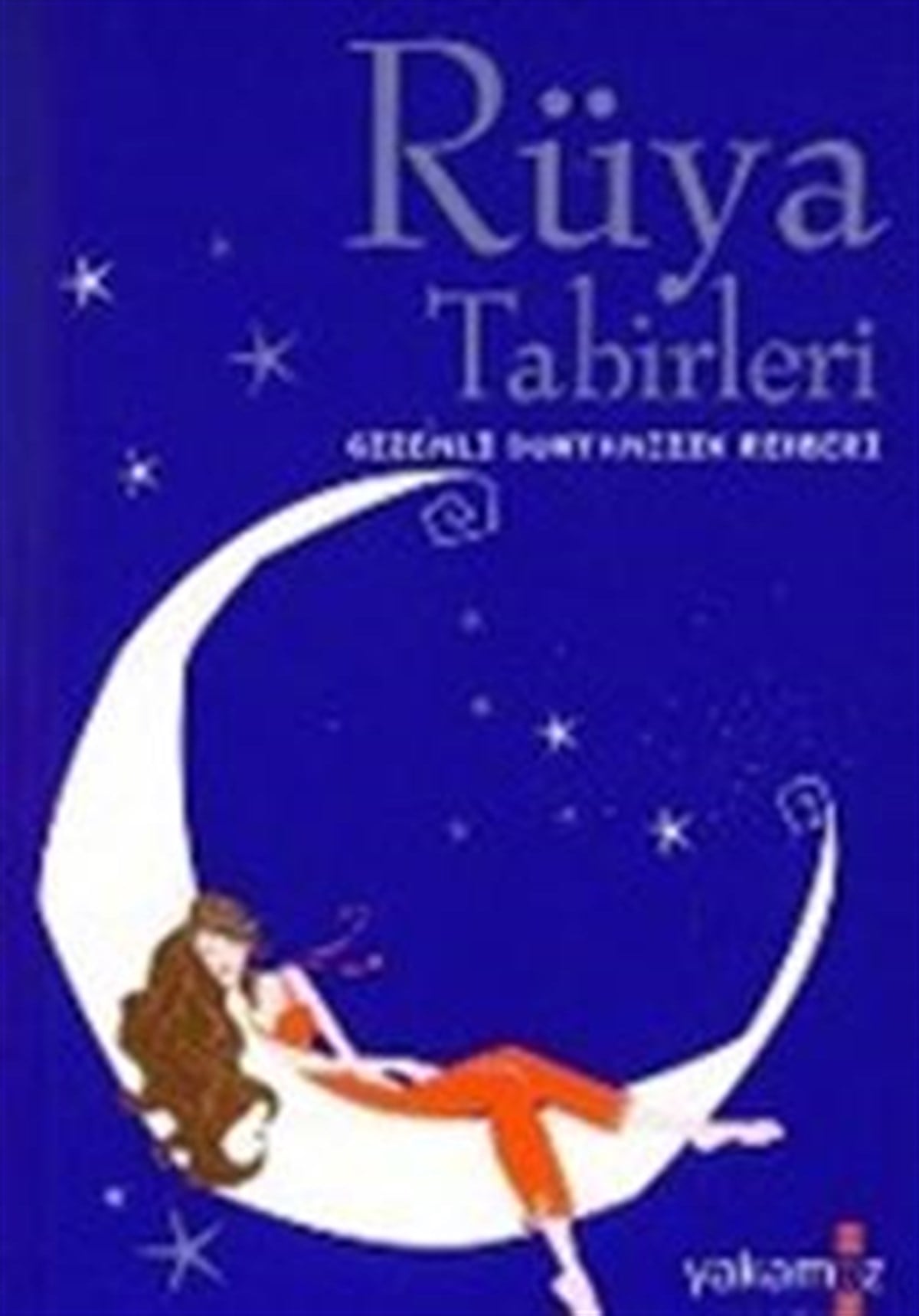 Rüya Tabirleri Gizemli Dünyamızın Rehberi