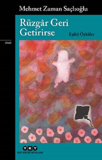 Rüzgar Geri Getirirse – Eşikli Öyküler