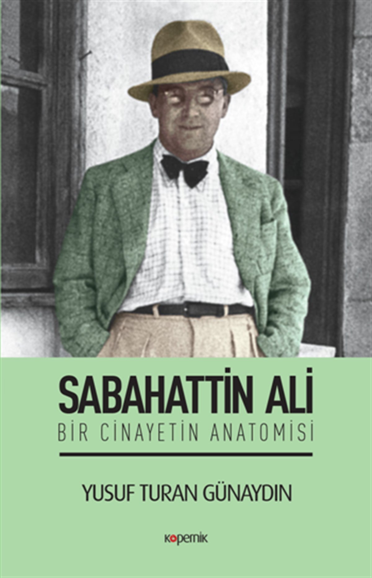Sabahattin Ali Bir Cinayetin Anatomisi