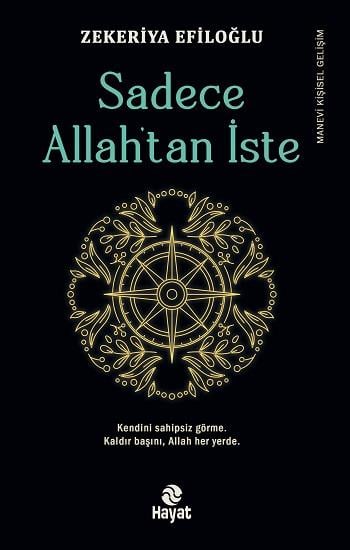 Sadece Allah’tan İste