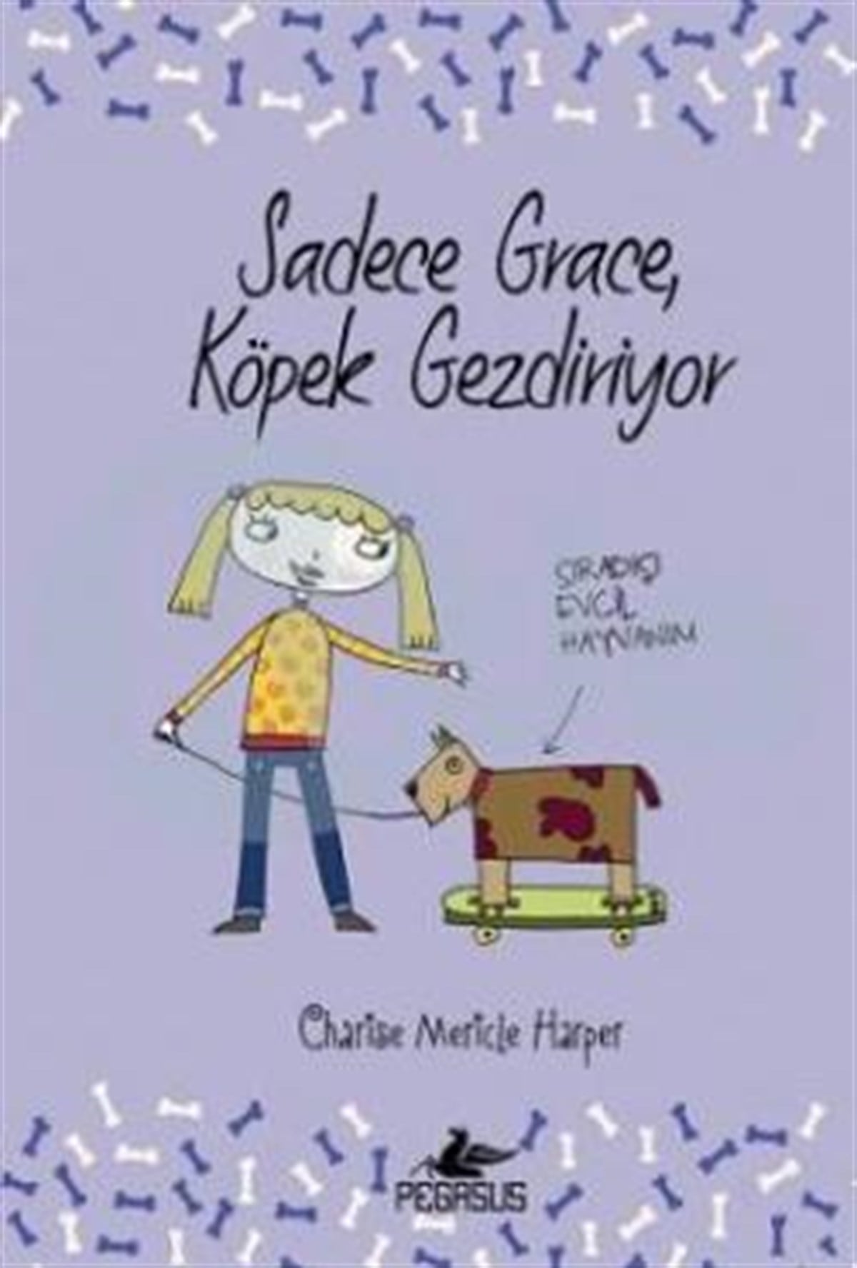 Sadece Grace Köpek Gezdiriyor