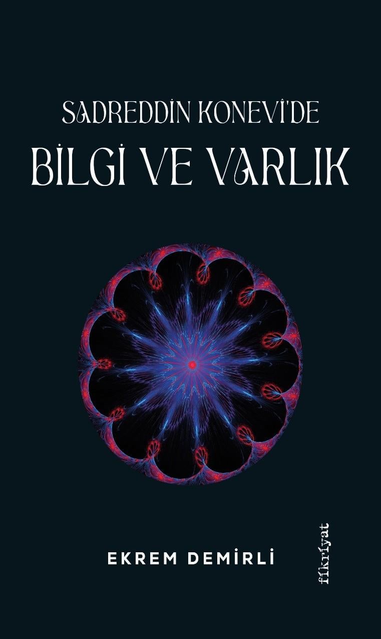 Sadrettin Konevi’de Bilgi ve Varlık