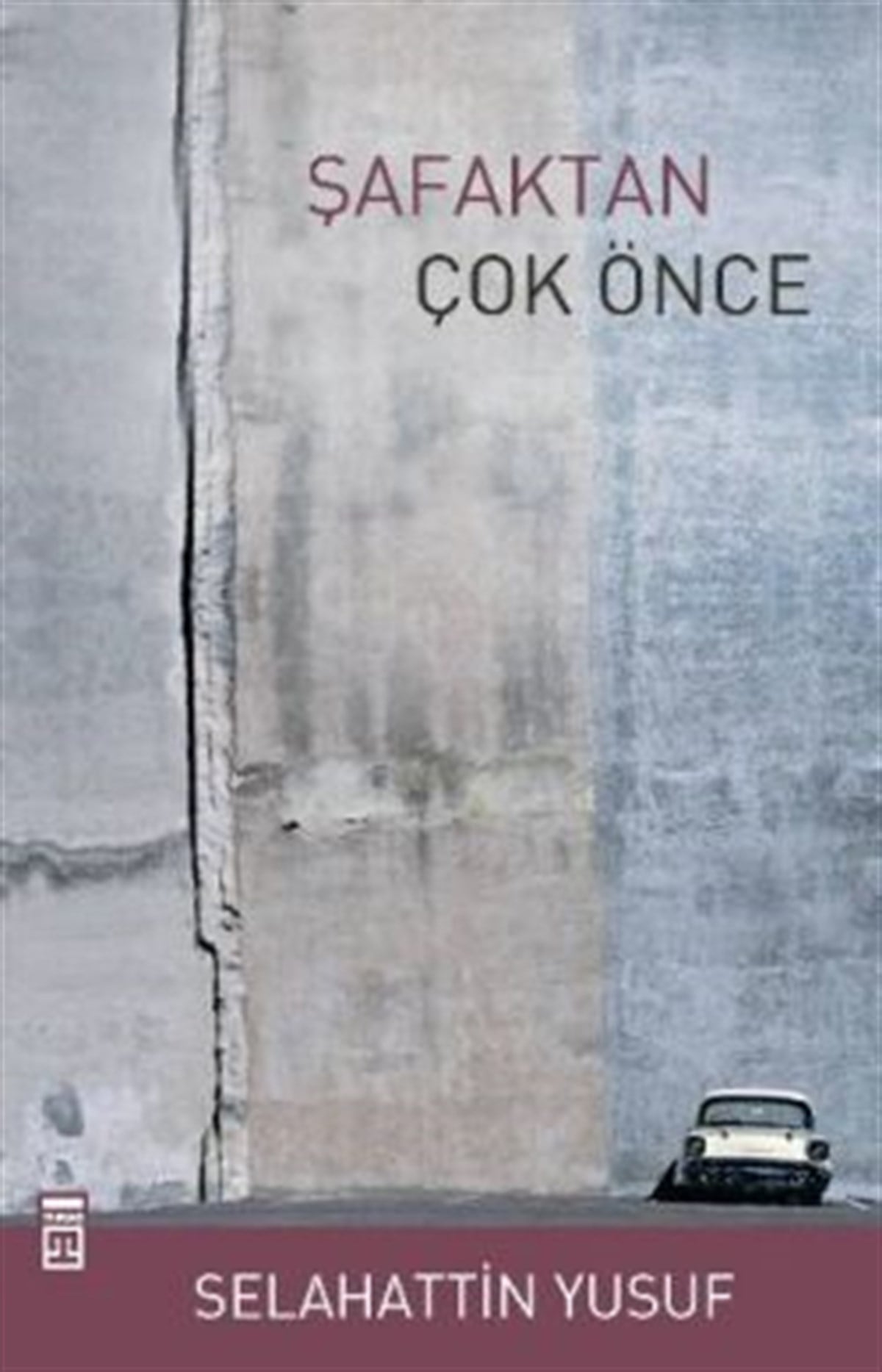 Şafaktan Çok Önce