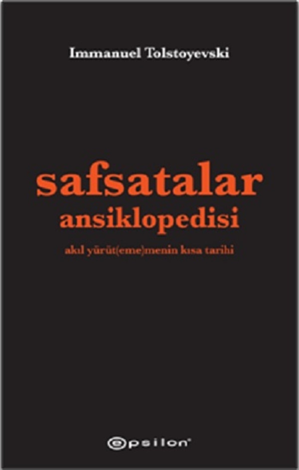 Safsatalar Ansiklopedisi (Ciltli)
