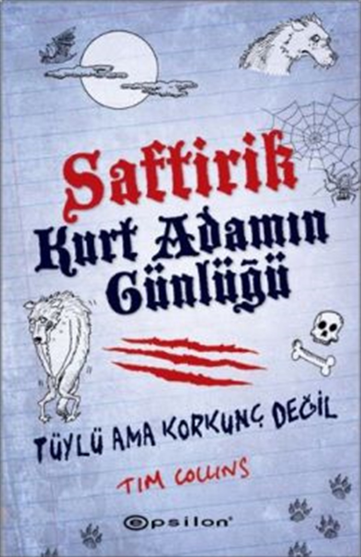 Saftirik - Kurt Adamın Günlüğü (Ciltli)