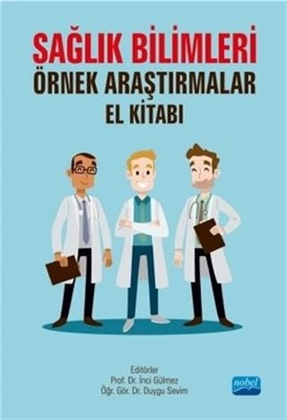 Sağlık Bilimleri Örnek Araştırmalar Kitabı