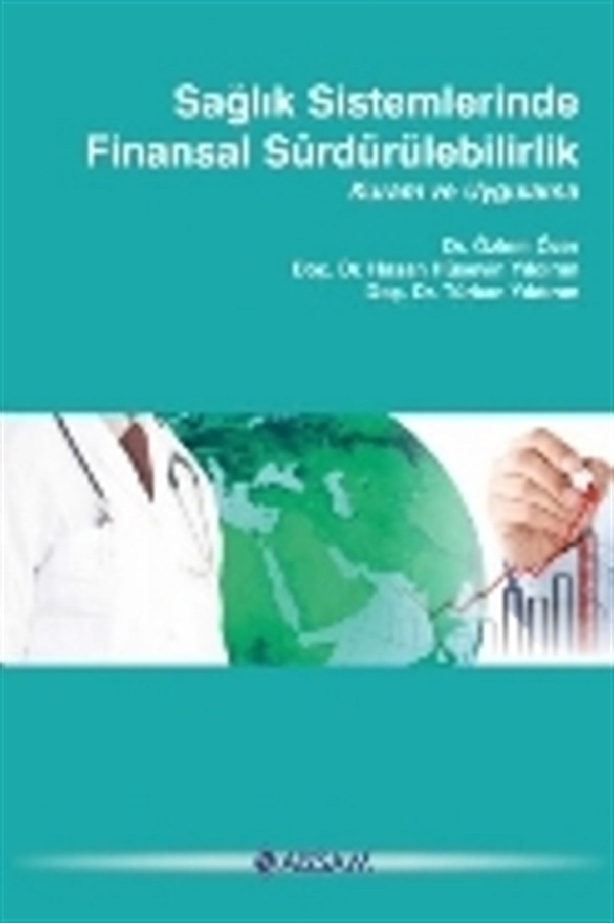 Sağlık Sistemlerinde Finansal Sürdürülebilirlik