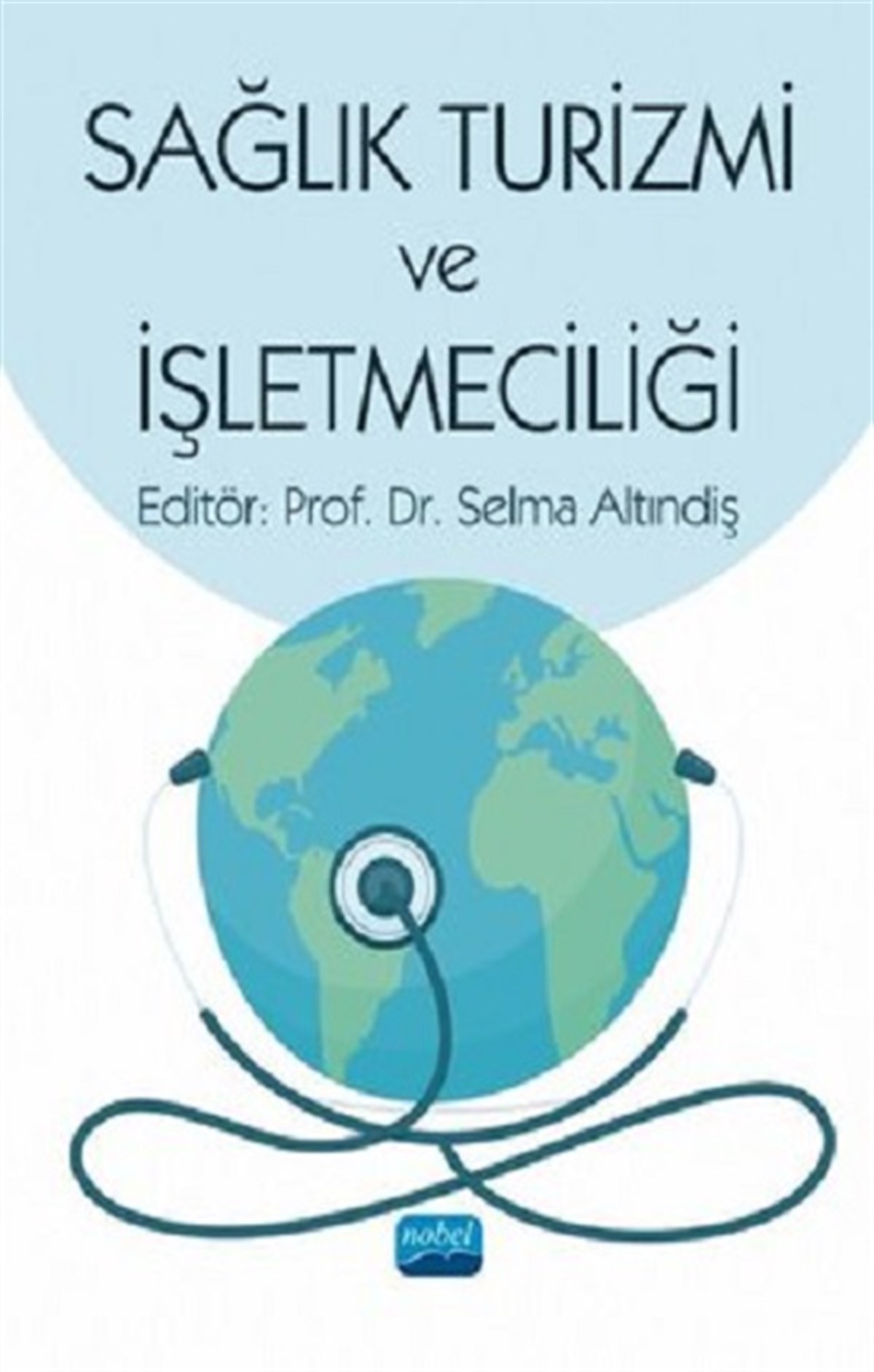 Sağlık Turizmi ve İşletmeciliği