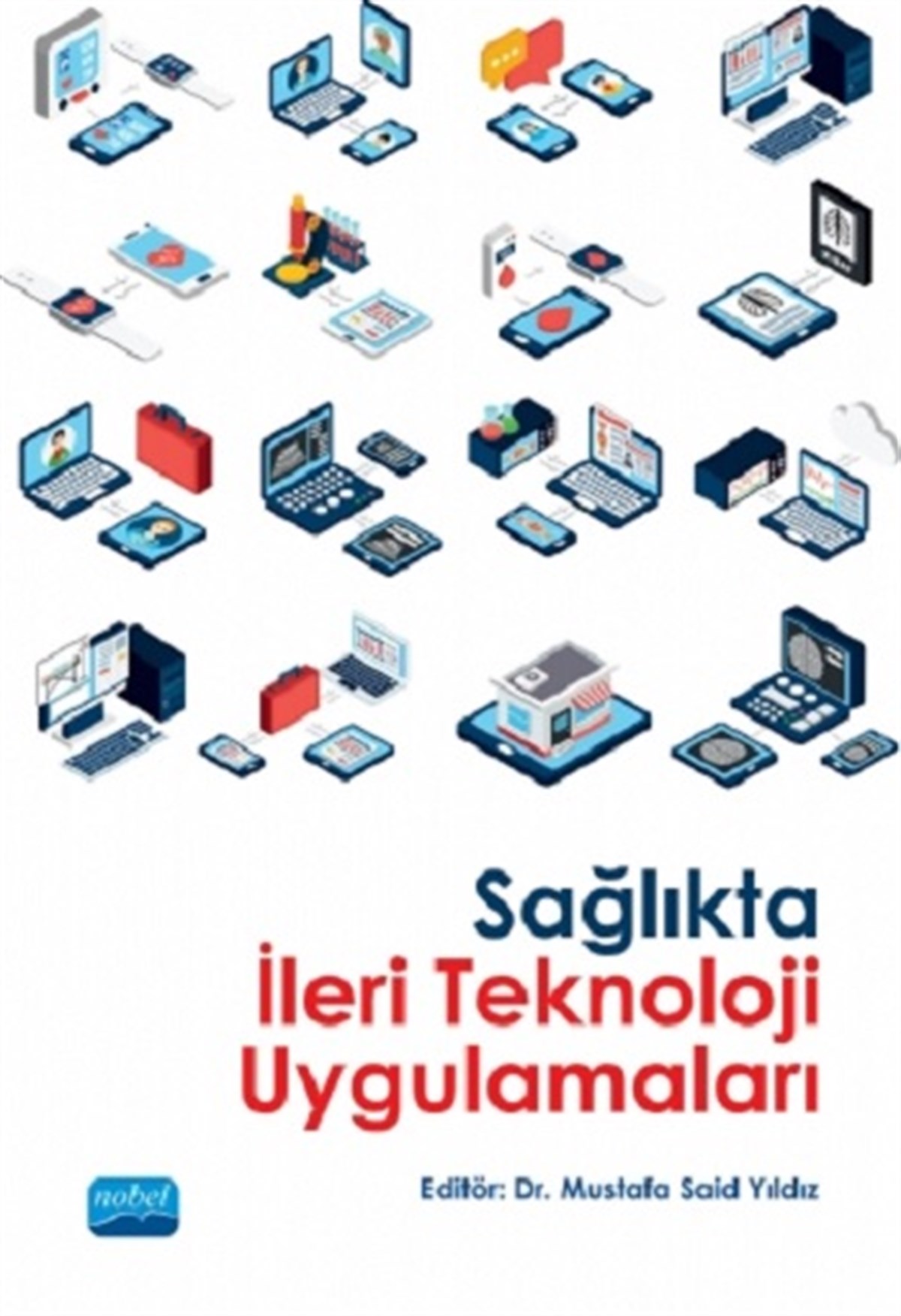 Sağlıkta İleri Teknoloji Uygulamaları