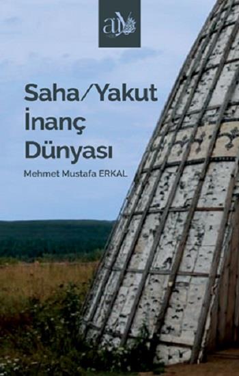 Saha/Yakut İnanç Dünyası