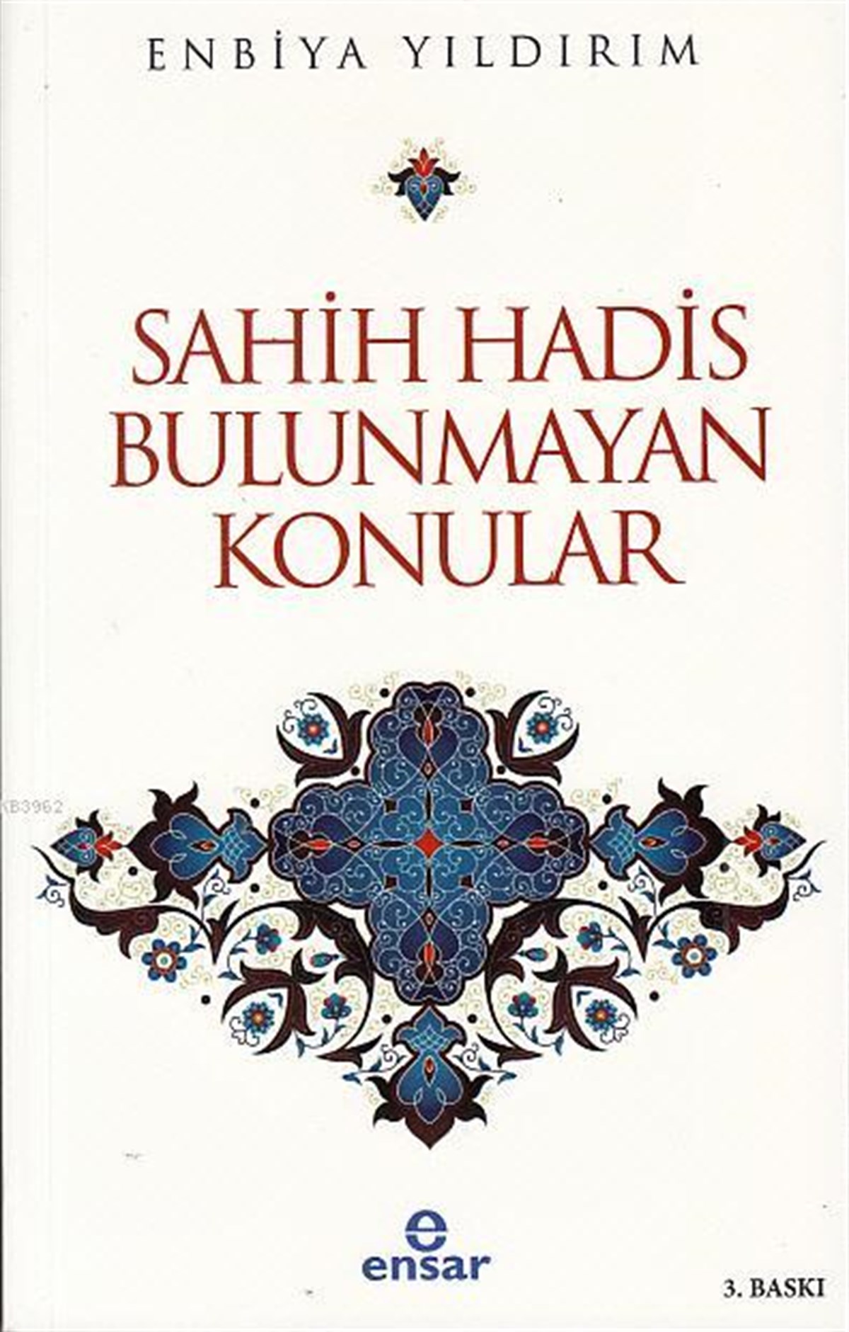 Sahih Hadis Bulunmayan Konular