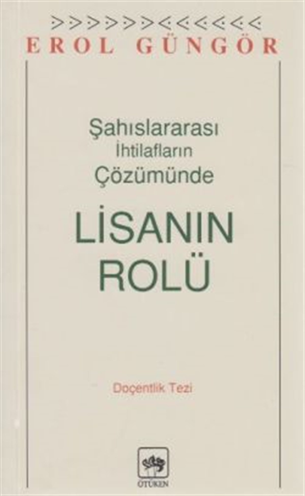 Şahıslararası İhtilafların Çözümünde Lisanın Rolü