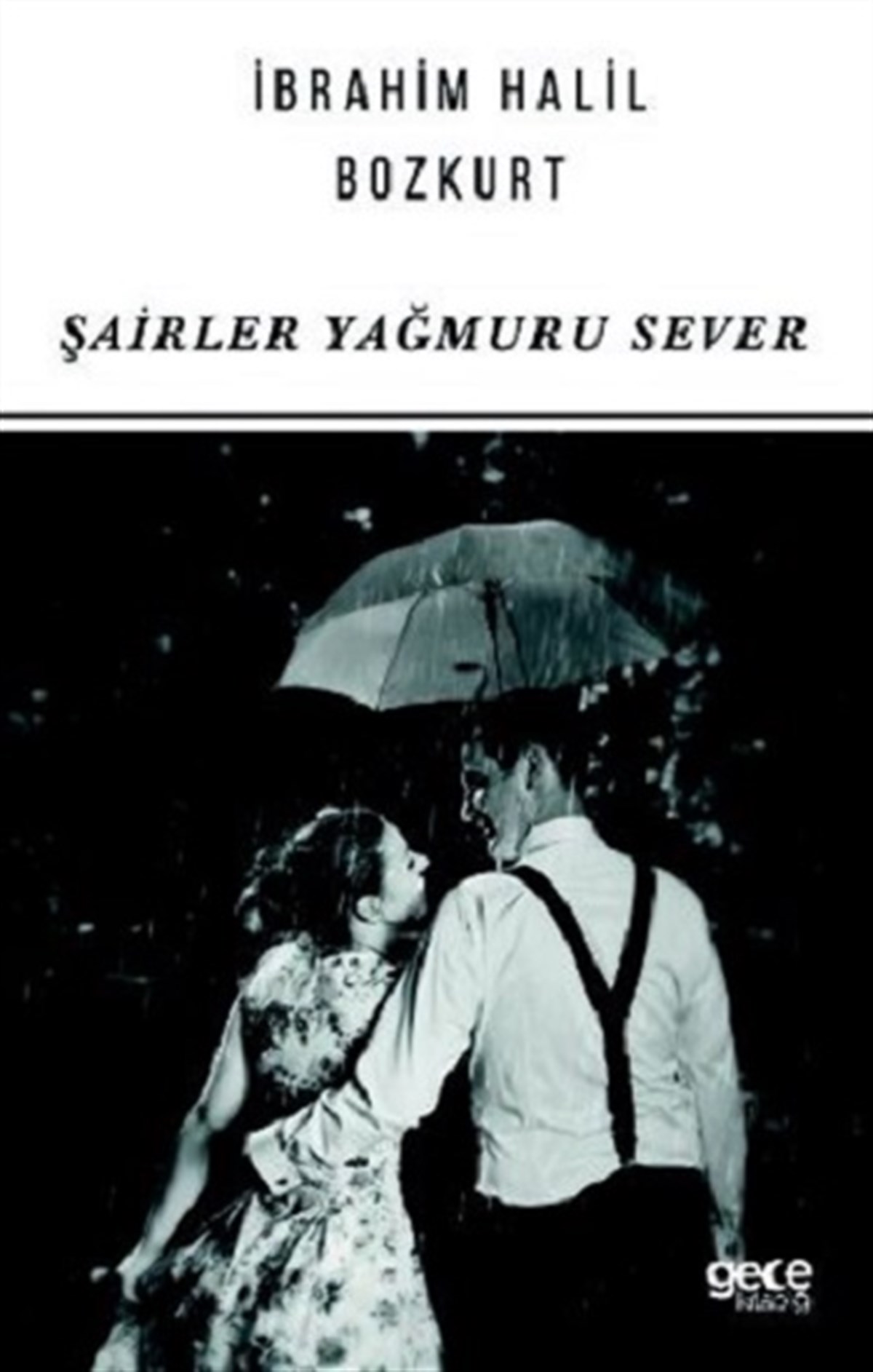 Şairler Yağmuru Sever