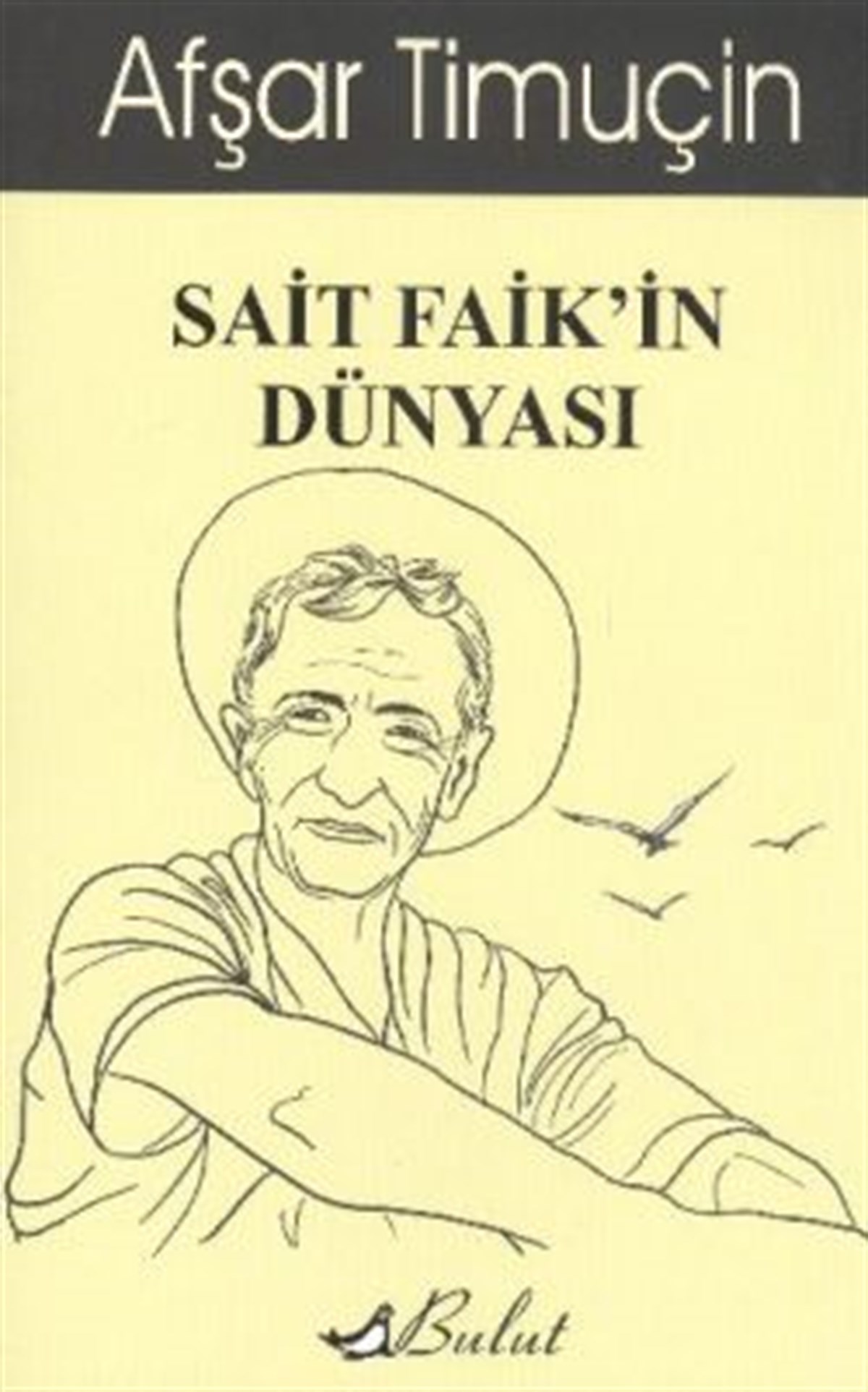 Sait Faik’in Dünyası